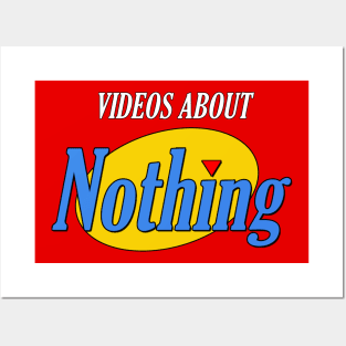 Videos About Nothing Posters and Art